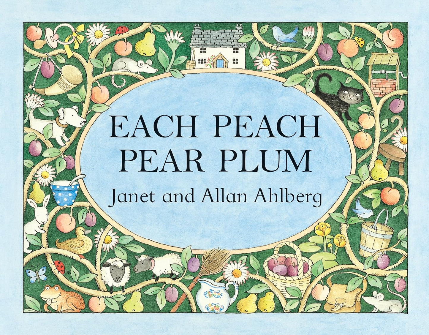 Each peach pear plum by Janet and Allan Ahlberg