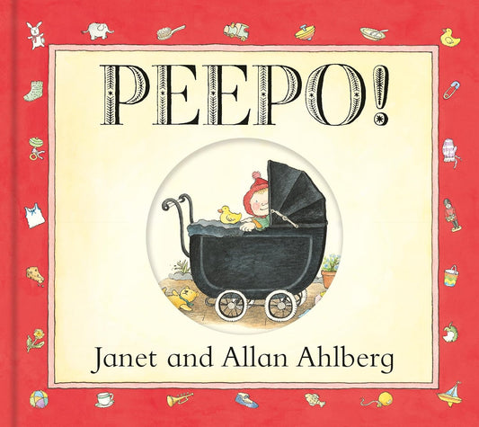 Peepo! by Janet and Allan Ahlberg